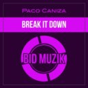 Paco Caniza - Break It Down