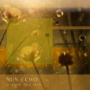 Sun Echo & Whispering Landscapes - A Warm Rain Falls