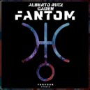 Alberto Ruiz & Caden - Fantom