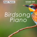 Aleh Famin - Birdsong Piano