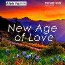 Aleh Famin - New Age of Love