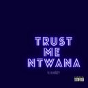 V.I & Hāzy - Trust Me Ntwana