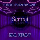 Poni PunkFlwr - Ma Beat