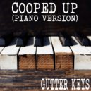 Gutter Keys - Cooped Up