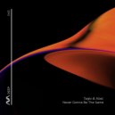 Taglo & Abel. - Never Gonna Be The Same