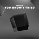 Tom3ck - You Know I Tried ()