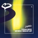 Yeah Boy - When I Wake Up