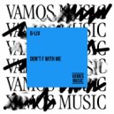B-Liv - Don't F With Me