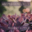 Illarea - Warm & Gently vol.4