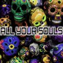 Manik (NZ) feat. 8 Foot Sativa - All Your Souls