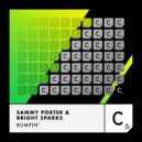 Sammy Porter & Bright Sparks - Bumpin\' (Extended Mix)