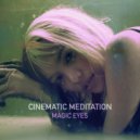 Cinematic Meditation - Deep Inside