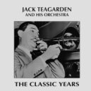 Jack Teagarden And His Orchestra - Swingin' On The Teagarden Gate