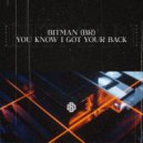 BitMan (Br) - You Know I Got Your Back