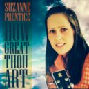 Suzanne Prentice - It's a Long Way from Sunday School to Broadway