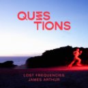 Lost Frequencies & James Arthur - Questions