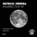 Patrício Pereira - Insurrection