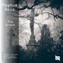 Magnum Opus - The Grave (Jørgen Thorvald Remix)