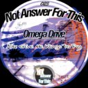 Omega Drive - Pussy Eye