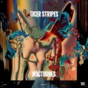 Tiger Stripes - Nocturne