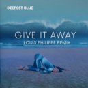 Deepest Blue - Give It Away