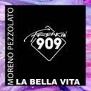 Moreno Pezzolato - La Bella Vita (Extended Mix)
