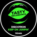 Discotron - Keep On Jumpin'