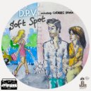 D.P.V. - Soft Spot