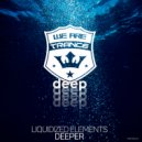 Liquidized Elements - Deeper (Extended Mix)
