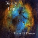 Binary Trip - Traces Of Distress