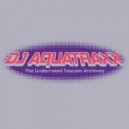 DJ Aquatraxx - Aquatica (Original Mix)