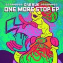 Garruk, Marco Hack - One More Stop