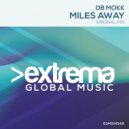 Db Mokk - Miles Away (Original Mix)