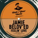 Jamie Belov'ed - Feelin' Love