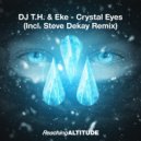DJ T.H. & Eke - Crystal Eyes (Steve Dekay Extended Remix)