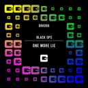 Black Ops - One More Lie (Extended Mix)