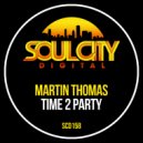 Martin Thomas - Time 2 Party (Percapella)