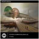 Stayer, Dubrush, Jean Luc - Titans (Radio Edit)