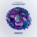 Technikore - Something I'm Not