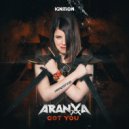 Aranxa - Got You