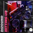 Dizound - Hitting Up (Extended Mix)