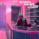 The Knocks with Dragonette - Slow Song