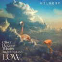 Oliver Heldens, Tchami & Anabel Englund - Low