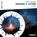 Andres Selada - Anywhere & Anytime