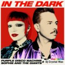Sophie and the Giants,Purple Disco Machine,Crystal Wax - In The Dark (Crystal Wax mush up)