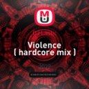 DJ Lastic - Violence ( hardcore mix )