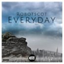 Robotscot - Everyday