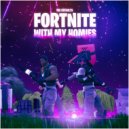 The Defaults - Fortnite With My Homies
