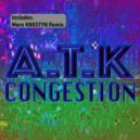 A.T.K - Congestion