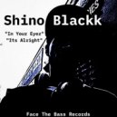 Shino Blackk - In Your Eyez